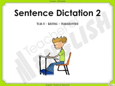 Sentence Dictation 2 - Year 4 teaching resources lesson
