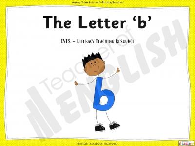 The Letter 'b' - EYFS teaching resources lessons