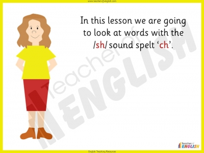 The sh Sound Spelt ch - Years 3 and 4 teaching resources lesson